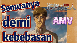 [Attack on Titan] AMV | Semuanya demi kebebasan