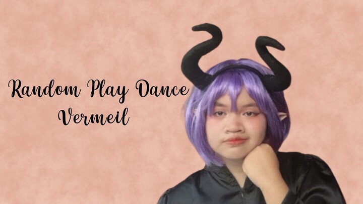 Random Play Dance with Vermeil - EllynaHikari ♡