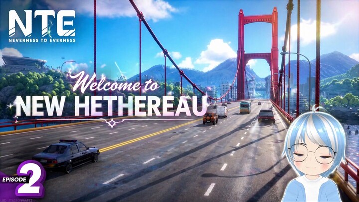 FIRST LOOK at New Hethereau! 🤯 This City is INSANE | NTE Ep. 2
