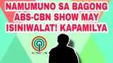 NAMUMUNO SA BAGONG ABS-CBN SHOW MAY ISINIWALAT! KAPAMILYA FANS EXCITED NA MAPANUOD ANG PROGRAMA!