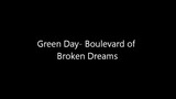 Boulevard of broken dreams - Green Day