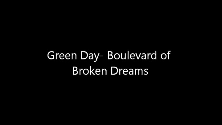 Boulevard of broken dreams - Green Day