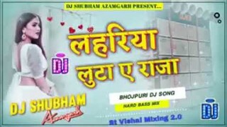 # lehriya luta a Raja #bj shubam bojapuri bj  #song hada Dass mix #/💯💔❤️