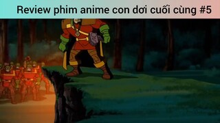 Review phim anime con dơi cuối cùng p5