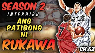 Chapter 62 - Ang Patibong ni RUKAWA / Slam Dunk Season 2 Interhigh / Shohoku vs Sannoh