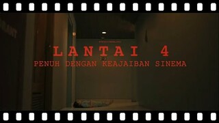 review Lantai 4 Penuh Dengan Keajaiban Sinema
