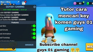 Tutorial cara mencari key komen stumbleguys mod guys 01 gaming - stumbleguys mod