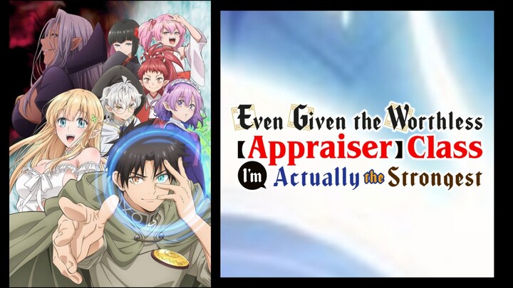 Even Given the Worthless Appraiser, Class In Actually the Strongest season 1 Episode 1-12 Hindi dubb