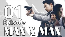 Man X Man Ep 1 Tagalog Dubbed HD