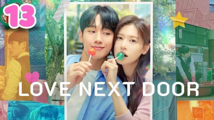 Love Next Door - Ep 13  [Eng Subs HD]