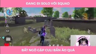 Đang đi solo với squad =))