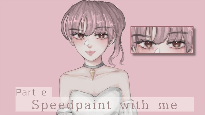 Speedpaint with me | Part 2