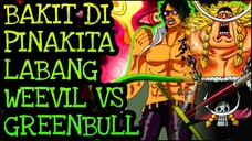 Weevil vs Greenbull na sana..