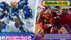 Metal Cardbot S (Episode 11-12) Complaition (25 Minutes)