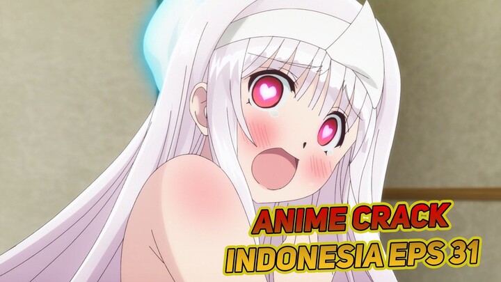 Tidur Bareng | Anime Crack Indonesia Episode 31
