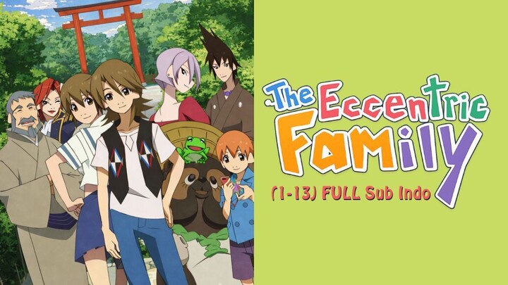 The Eccentric Family (1-13) FULL Sub Indo