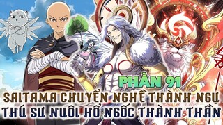 Saitama Chuyển Nghề Thành Ngự Linh Sư Nuôi Hổ Ngốc Thành Thần Full Phần 91| Review Phim Truyện Tranh