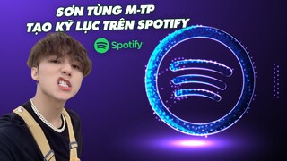 Sơn Tùng M-TP Trở Thành Ca Sĩ Vpop Đầu Tiên Làm Được Điều Đặc Biệt Này Trên Spotify