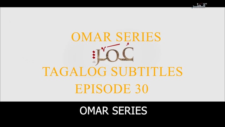 Omar Series Tagalog Subtitles Episode 30