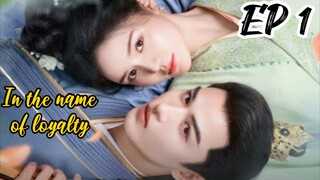 [ENG] EP 1 In the Name of loyalty 2025
