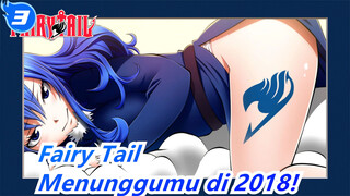 Fairy Tail | 7TahunYgLalu,KalianSemuaKembali! MenantiKembaliKalianYgGemilangDi2018!_3