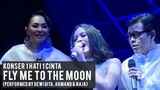 FLY ME TO THE MOON (Live Konser 1 Hati 1 Cinta) | Armand Maulana, Dewi Gita, Naja Dewi