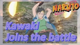 Kawaki Joins the battle