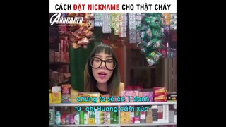 Đặt Nickname Sao Cho Thật Cháy | cre: Mai