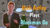 Rick Astley Plays Blockman Go