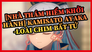 [Nhà Thám Hiểm Khởi Hành/Hoạt họa] Kamisato Ayaka -Loài chim bất tử (Satoru Kosaki)