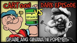 Ang DARK EPISODE Ng POPEYE | BAKIT ISA LANG MATA NI POPEYE? | Dokumentador