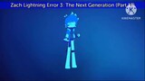 Zach Lightning Error 3: The Next Generation (Part 17)