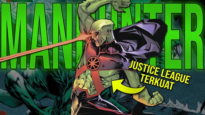TELEPATHER TERKUAT DI DC!!! SIAPA ITU MARTIAN MANHUNTER DAN SEKUAT APA DIA??