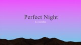 LE SSERAFIM  - Perfect Night lyrics