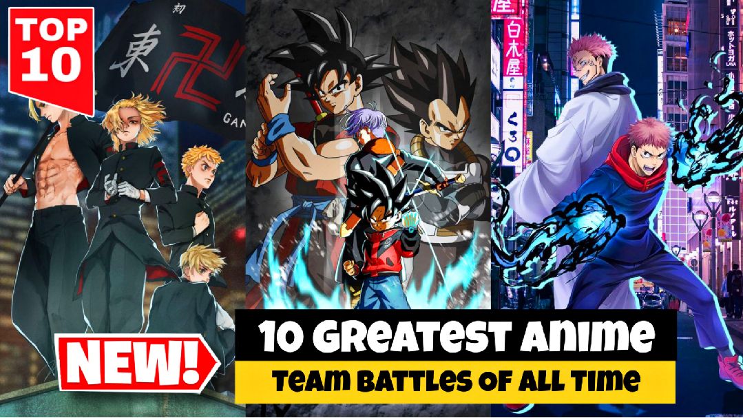 The 10 Greatest Anime Team Battles Of All Time - Bilibili