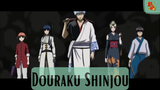 Gintama ||🎵 Douraku Shinjou 🎵