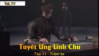 Tuyết Ưng Lĩnh Chủ Tập 11 - Trầm tư