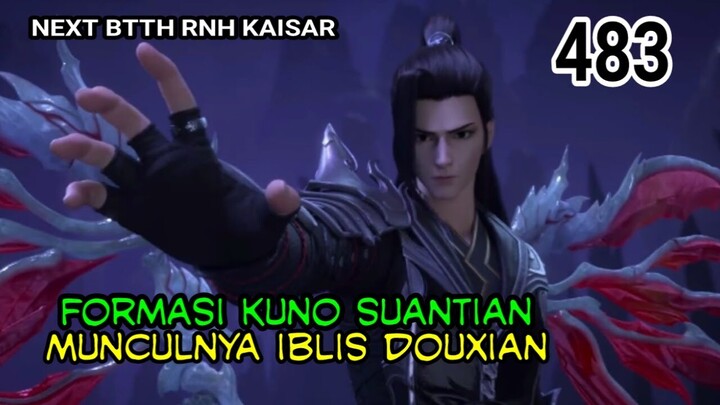 PERTARUNGAN BARBAR PUNCAK GUNUNG HITAM - ALUR SPOILER NEXT BTTH RANAH KAISAR - EP 483!