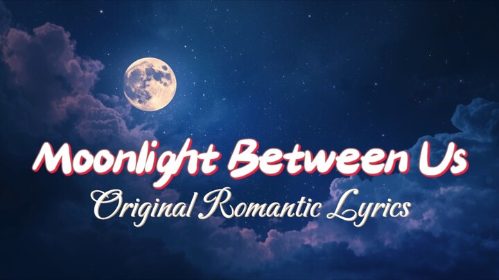 Moonlight Between Us – Original Romantic Lyrics (Love Song)