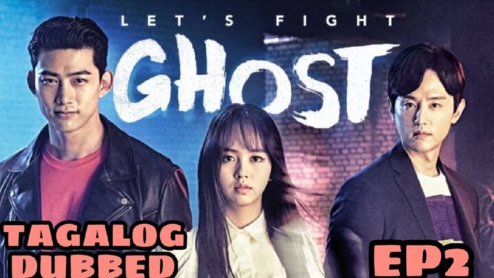 LET'S FIGHT GHOST EPISODE 2 TAGALOG DUB