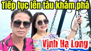 Tiếp tục lên tàu khám phá cảnh đẹp ở Vịnh Hạ Long.