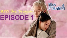 miss the dragon TAGALOG DUBBED EP.1