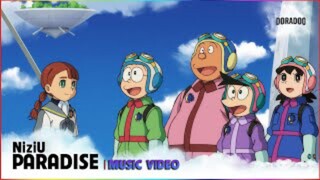 [MV] Paradise - NiziU 【OST DORAEMON MOVIE 42】