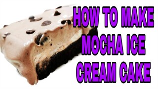 MOCHA ICE CREAM CAKE Lhynn Cuisine