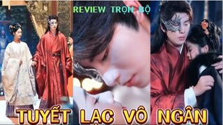 Review phim Tuyết Lạc Vô Ngân