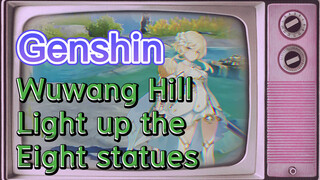 Wuwang Hill Light up the Eight statues
