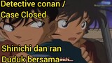 Detective conan / Case Closed | Shinichi dan ran duduk bersama