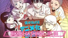 HIKARU GA SHINDA || EP. 04 720P