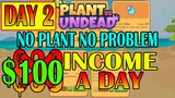 EARN WITHOUT PLANT IN PLANTS VS UNDEAD | DAY 2