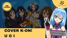 [COVER LAGU] OST K-ON! (HOUKAGO TEA TIME) U & I